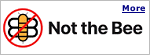 Not the Bee is a humor-based news, opinion, and entertainment site from the creators of The Babylon Bee and Disrn. Like the name suggests, it'll feature some absurd and hilarious (but real) news that seems like it should definitely be satire.